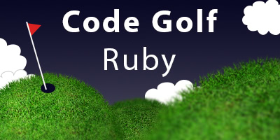 A Half-hour to Learn Ruby Code Golf